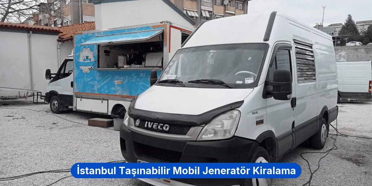 İstanbul Taşınabilir Mobil Jeneratör Kiralama